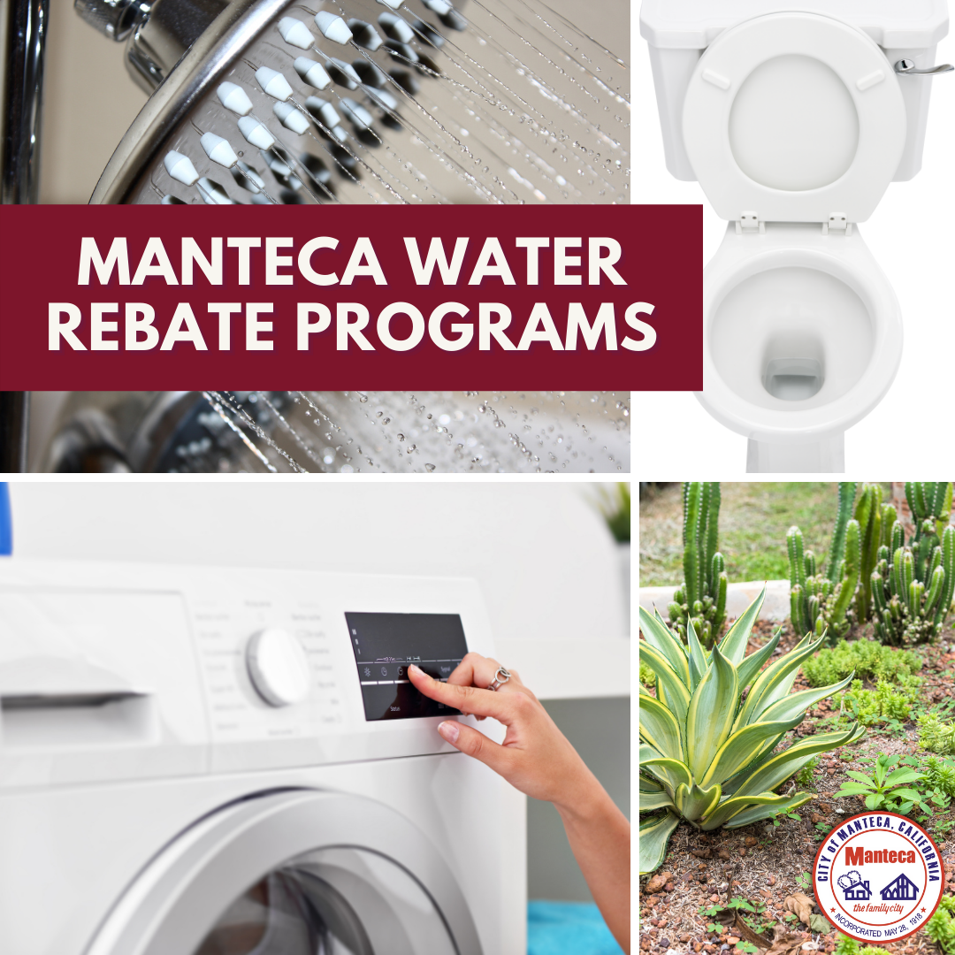 Check Out Manteca Water Conservation Rebates City Of Manteca 