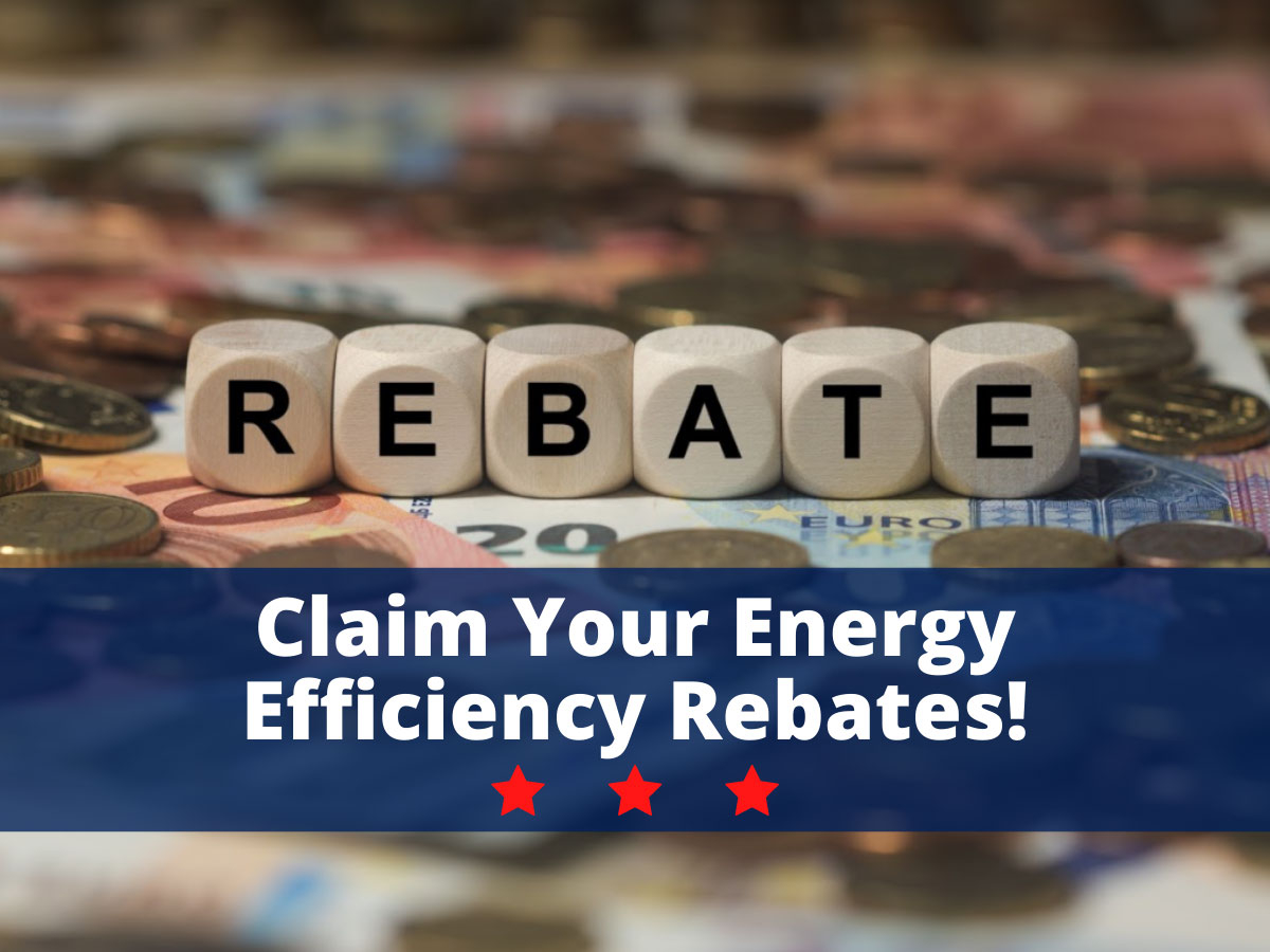 Claim Your Energy Efficiency Rebates Ingrams Water Air