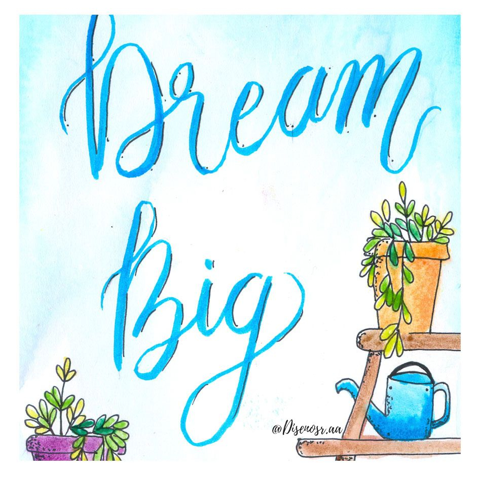 Dream In Big En Acuarela By Dise os R AA Raa Water Colors