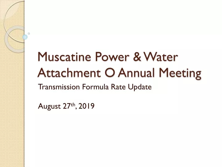 PPT Muscatine Power Water Attachment O Annual Meeting PowerPoint 